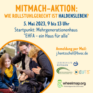 MITMACH-AKTION: WIE ROLLSTUHLGERECHT IST HALDENSLEBEN? 5. Mai 2023, 9 bis 13 Uhr Startpunkt: Mehrgenerationenhaus 