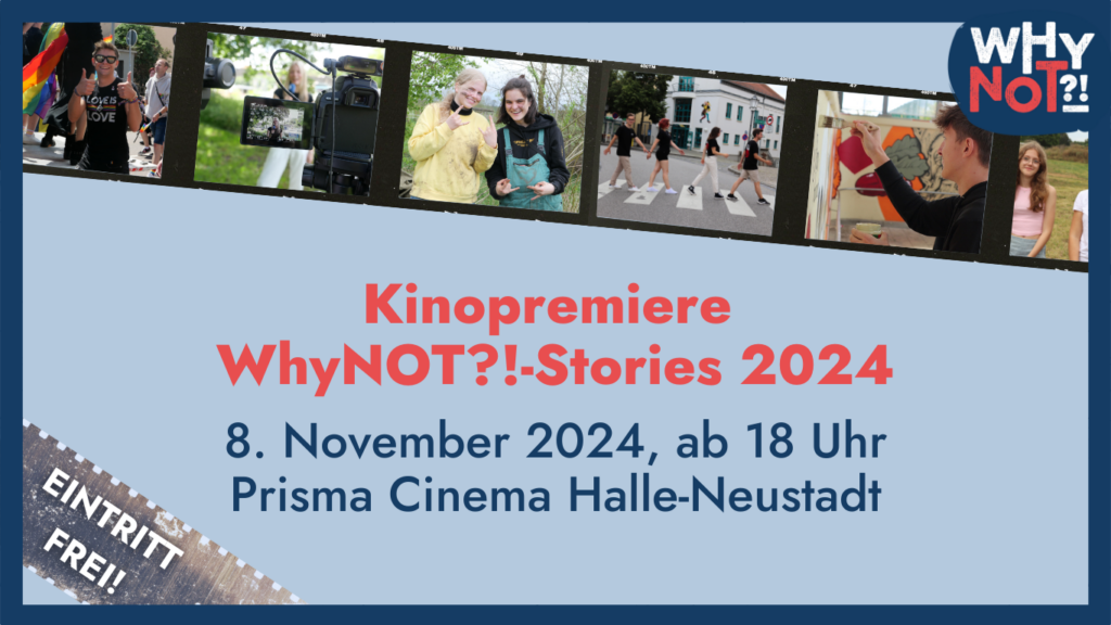 Kinopremiere WhyNOT?!-Stories 2024