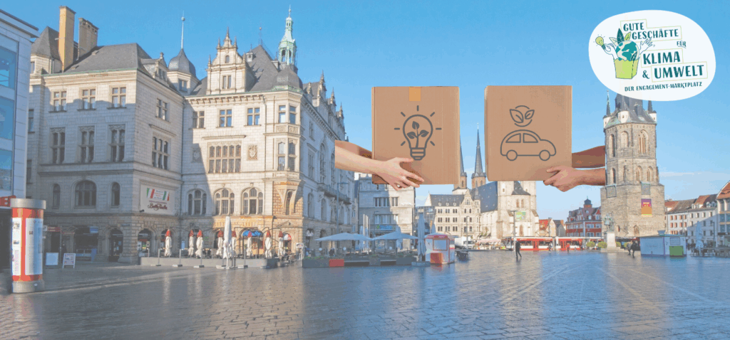 Gute Geschäfte für Klima und Umwelt – Jetzt anmelden zum Klimamarktplatz Halle am 17.11.25!